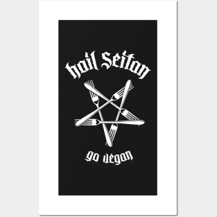 Hail Seitan - Go vegan 1.1 (white) Posters and Art